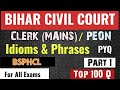 Bihar Civil Court Clerk Mains/Peon Idioms &amp; Phrases|BSPHCL English Idioms&amp; Phrases #biharcivilcourt