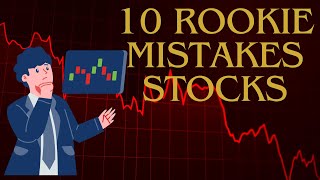 Avoid These 10 Rookie Mistakes in 2025 Stocks