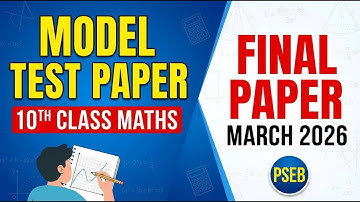 Class 10 Maths Model Test Paper 2026 | PSEB Final Exam Preparation | Important Questions