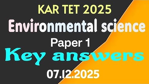 Tet paper 1 | Environmental science | EVS key answers | ಪತ್ರಿಕೆ 1 ಪರಿಸರ ಅಧ್ಯಯನ ಉತ್ತರಗಳು |