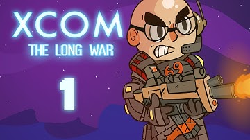 XCOM: Long War - Northernlion Plays - Episode 1 [Rude Awakening]