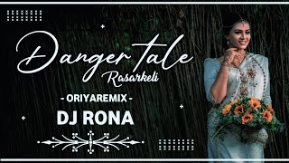 Dangar Tale Rasar Keli_Feel The Rythm_(Sambalpuri Ut Remix) Dj Rona Official
