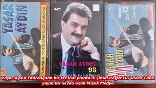 Yaşar Aydın Emirdağdan bir kız indi pınara & Şimdi Keşfet HD Video Canlı yayın Bir Sevda Uçak Müz03