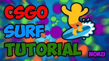 Surf Tutorial // CSGO - TF2 // 2015/2016 // NoKu