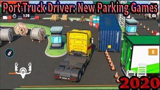 Port Truck Driver: New Parking Games 2020 Android Gameplay screenshot 4