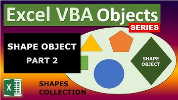 Excel VBA Objects: Shape Object (Part 2)