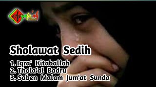 Sholawat Sedih - Iqra' Kitaballah - Thola'al Badru - Saben Malam Jum'at Sunda