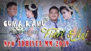 New Adhista Mini Music 2019 || Cuma Kamu & Tanpa Kamu  || Fikri & Ani  || WARNA WARNI PHOTO ||