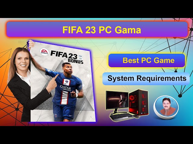 FIFA 23 system requirements – prep your gaming PC for kick off