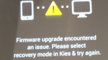 RESOLVED! Firmware upgrade encountered an issue. Please select recovery mode in kies & try again.