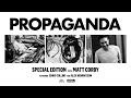 Capture de la vidéo Propaganda - Special Edition With Matt Corby