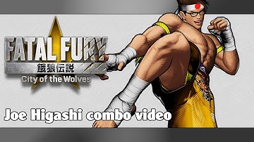 FATAL FURY CotW: Joe Higashi combo video