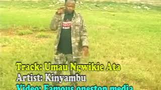 KINYAMBU BOYS BAND - UMAU NGWÎKIE ATA