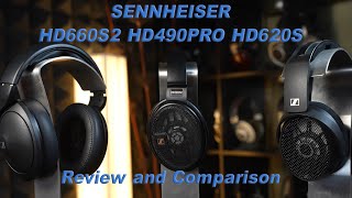 Sennheiser HD660S2 vs HD490Pro vs HD620S Review and