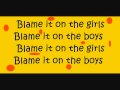 Miniature de la vidéo de la chanson Blame It On The Girls