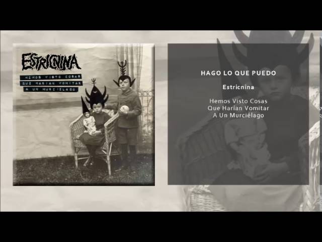 Tonton ESTRICNINA - HAGO LO QUE PUEDO (SINGLE OFICIAL) di YouTube