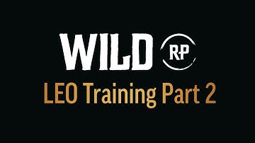 WildRP | LEO Training Part 2