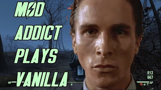 A Modding Addict Plays Vanilla Fallout 4