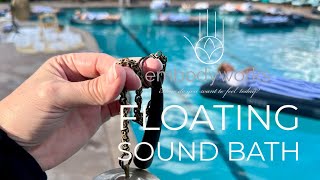 Floating Sound Bath by Embodyworks 909 views 7 months ago 3 minutes, 41 seconds