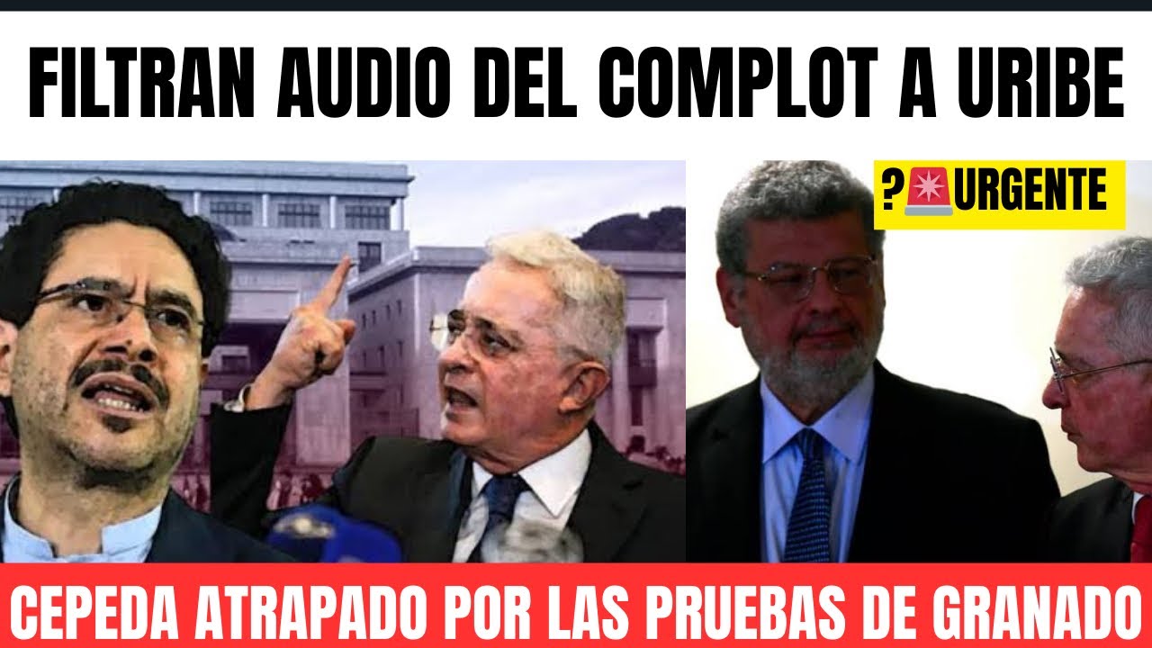 🚨 Se filtra grabación entre Diego Cadena y Álvaro Uribe: Granados destapa- COMPLOT DE CEPEDA 