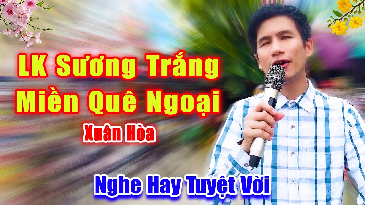 Xuân Hòa Khiếm Thị Hát Đường Phố Nghe Hay Tuyệt Vời - LK Sương Trắng Miền Quê Ngoại