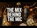 Episode 1: Welcome to The Mix Behind the Mic | A Wedding Podcast
