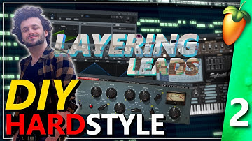 Lead Layering for Hardstyle - DIY HARDSTYLE ep.2