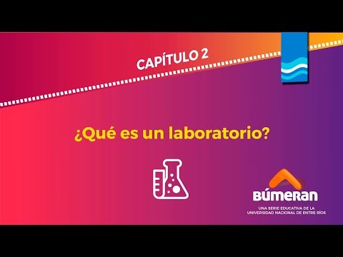 Búmeran - Capítulo 2: ¿Qué es un laboratorio?
