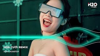 Chờ Trông Ai Remix, Hoa Cưới Remix, Chờ Trông Ai Đêm Nay Sáng Trăng Remix | NONSTOP Vinahouse Remix
