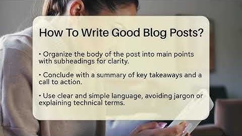 How To Write Good Blog Posts? - Learn As An Adult