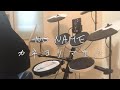 カネヨリマサル - NO NAME/ Drum Cover