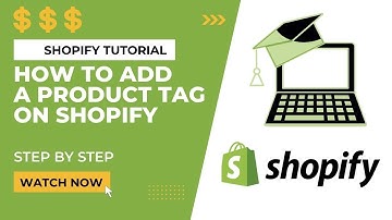 How To Add A Product Tag On Shopify - Step by Step