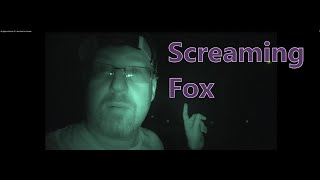 My Bigfoot Story Ep. 67 - Nice Clear Fox Screams My Bigfoot Story Ep. 67 - Nice Clear Fox Screams