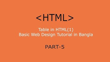 Table in HTML - Basic Web Design Tutorial in Bangla Part - 5