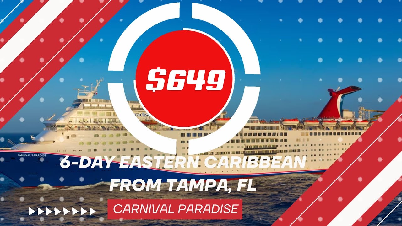 6-DAY EASTERN CARIBBEAN FROM TAMPA, FL(Carnival Paradise)