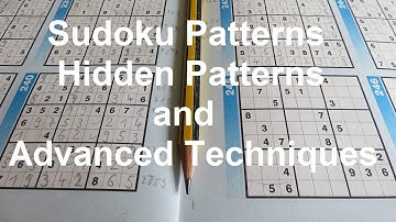 Sudoku Primer Video 166 - Sudoku patterns, hidden patterns & advanced techniques