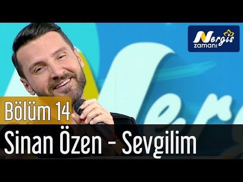 Nergis Zamanı 14. Bölüm - Sinan Özen - Sevgilim