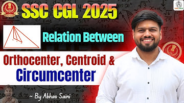 Relation Between Orthocenter, Centroid & Circumcenter | SSC CGL 2025 Geometry | EULER