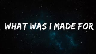 Billie Eilish - What Was I Made For? (Lyrics)  | Tune Music