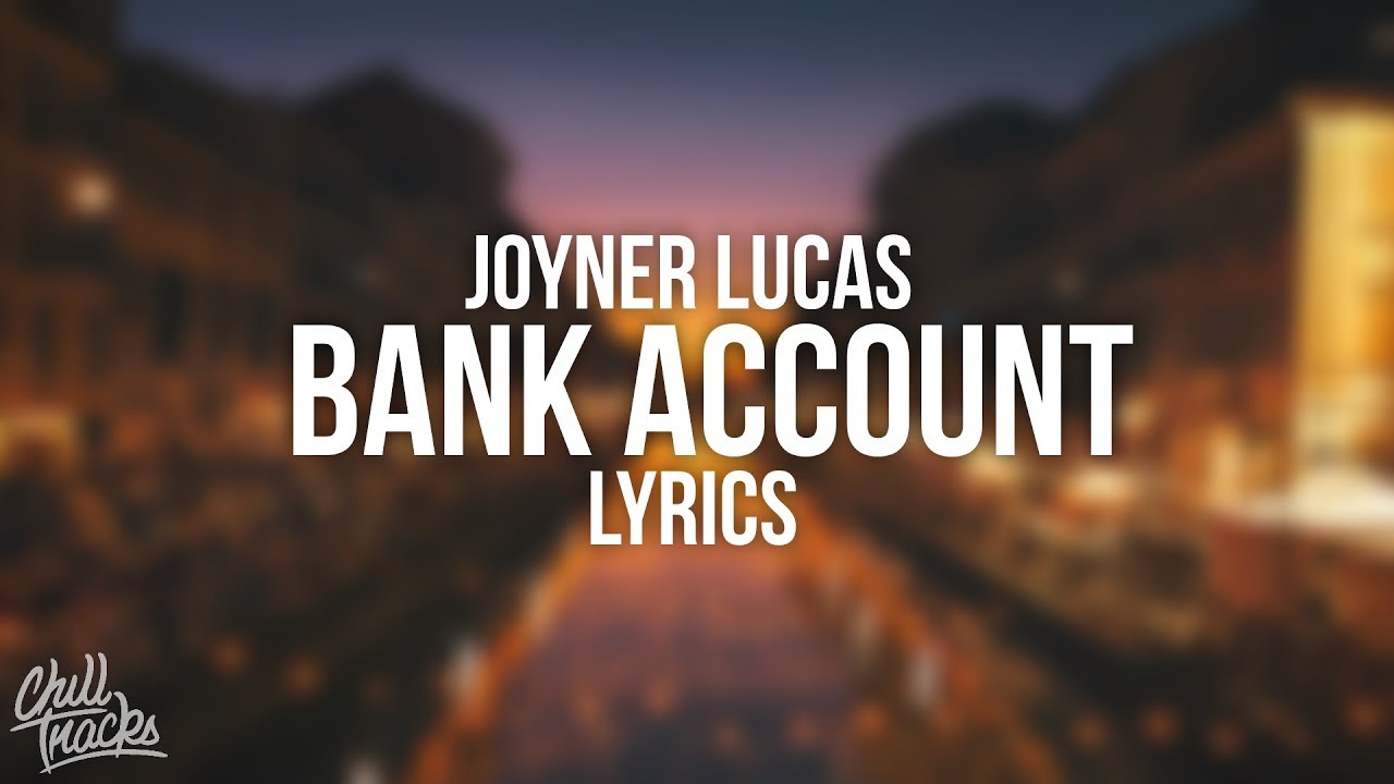 Joyner Lucas   Bank Account Remix Lyrics