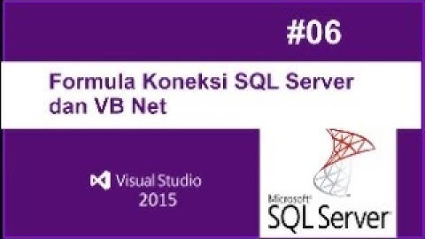 06 Formula Koneksi SQL Server dan VB Net