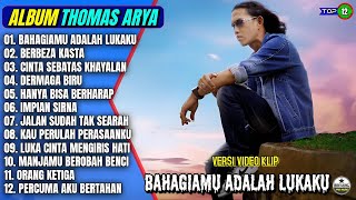 Thomas Arya Full Album || BAHAGIAMU ADALAH LUKAKU - BERBEZA KASTA - Slow Rock Terpopuler On Trending
