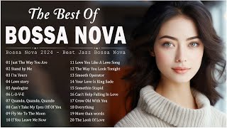 Jazz & Bossa Nova Songs 👒 Best Collection Bossa Nova Jazz 🎀 Bossa Nova Covers 2024 For Everryone