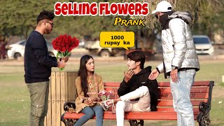 Selling Flowers Prank | Pranks In Pakistan | Humanitarians Nano