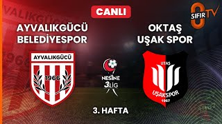 Ayvalikgücü Beledi̇yespor - Oktaş Uşak Spor A.ş.