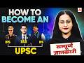 How to Become an IPS,IAS &amp; IFS? Complete Information