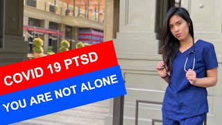 Experiencing COVID 19 PTSD   - You Are Not Alone