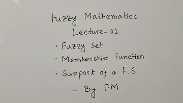 Fuzzy Mathematics | Lecture -01 | Fuzzy Set | Membership Function | Support of a Fuzzy Set | -By PM