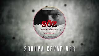 SÖZ Dizi Müziği     ''Soruya Cevap Ver'' Resimi