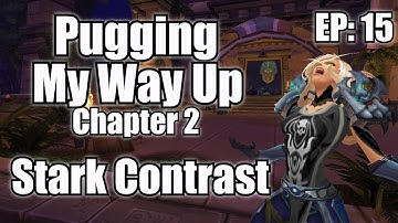Pugging My Way Up #2 - Stark Contrast (Episode 15)